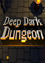幽暗地牢(Deep Dark Dungeon) 